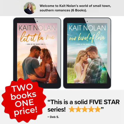 Let It Be Me & Our Kind of Love by Kait Nolan